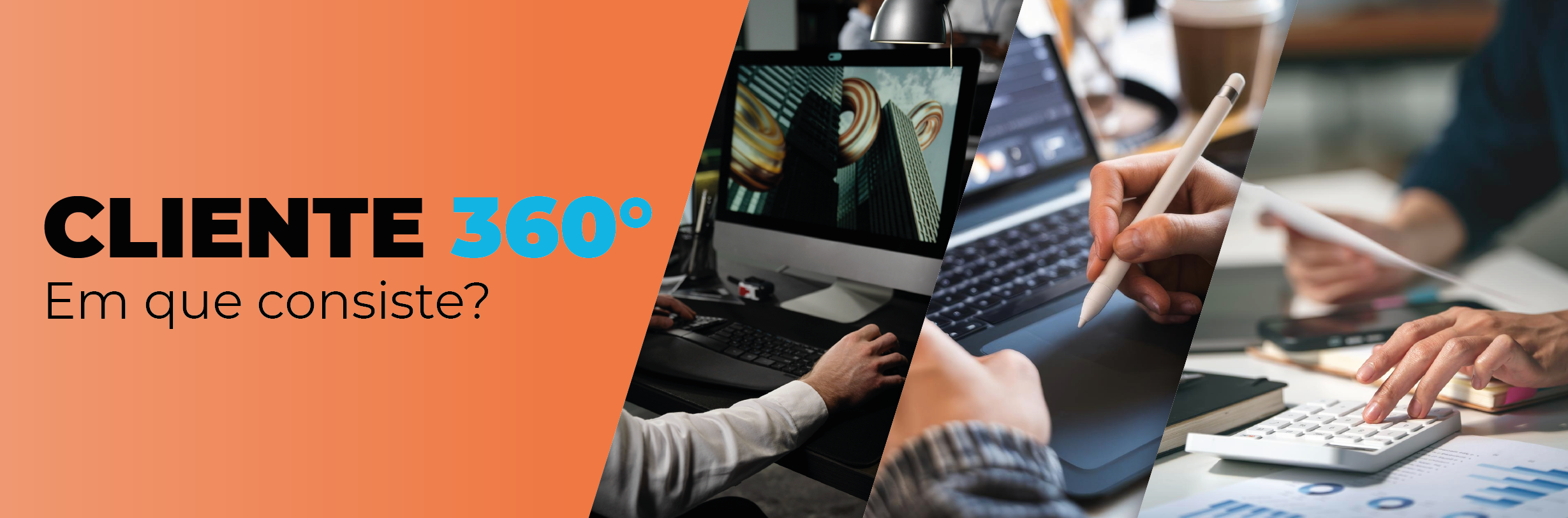 Cliente 360º: contabilidade, marketing e presença digital integrados para empresas
